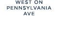 west on Pennsylvania Ave